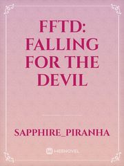 FFTD: Falling For The Devil Book
