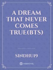 A DREAM THAT NEVER COMES TRUE(BTS) Book