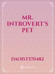 Mr. INTROVERT'S PET Book