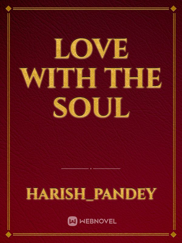 LOVE WITH THE SOUL Book