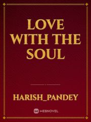 LOVE WITH THE SOUL Book