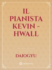 il Pianista
Kevin - Hwall Book