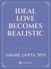 Ideal love becomes realistic Book
