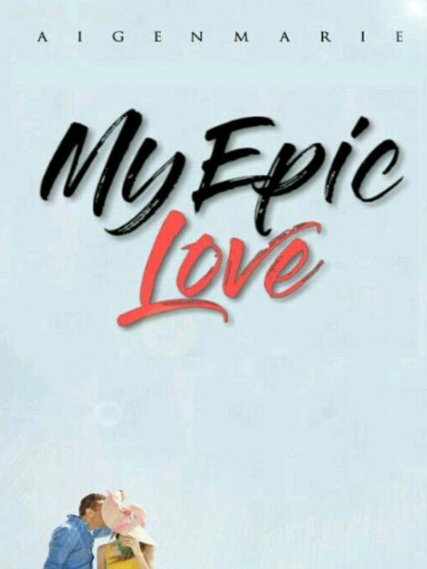 My Epic Love