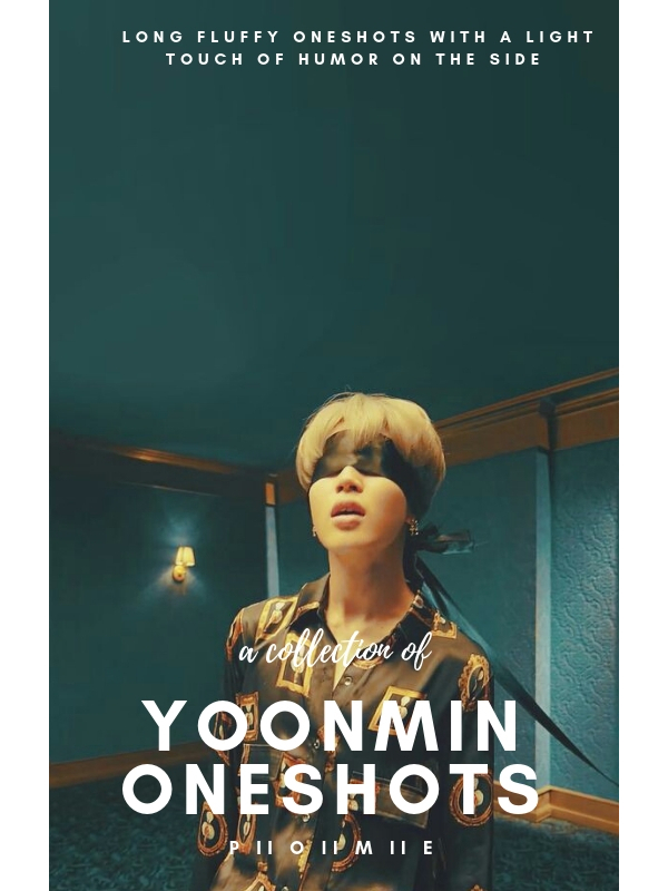 Yoonmin Oneshots