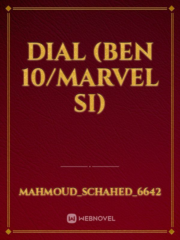 Dial (Ben 10/Marvel SI)