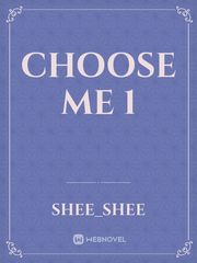 Choose Me 1 Book