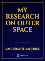 My research on outer space Book
