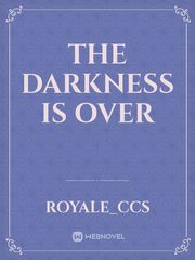 the darkness is over Book