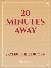 20 Minutes Away Book