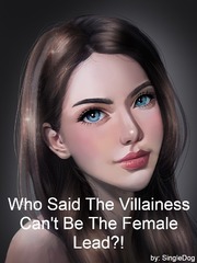 Who Said The Villainess Can't Be The Female Lead?! Book