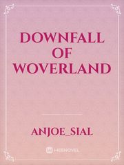 Downfall of Woverland Book