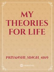 my theories for life Book