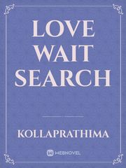 love 
wait
search Book