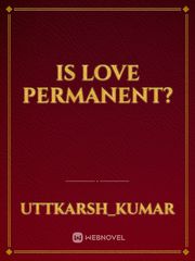 Is love permanent? Book