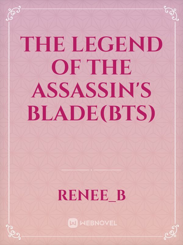 The Legend Of The Assassin's Blade(BTS) Book