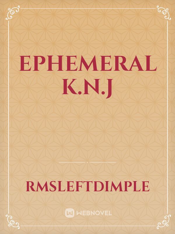 Ephemeral K.N.J Book
