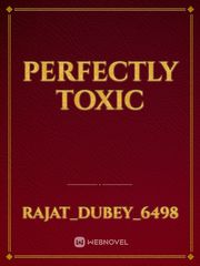perfectly toxic Book