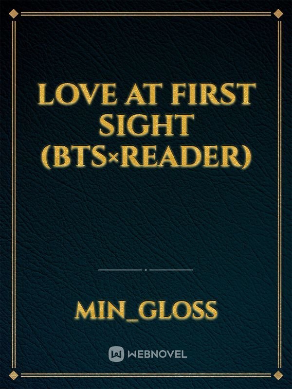 Love at first sight (BTS×Reader) Book