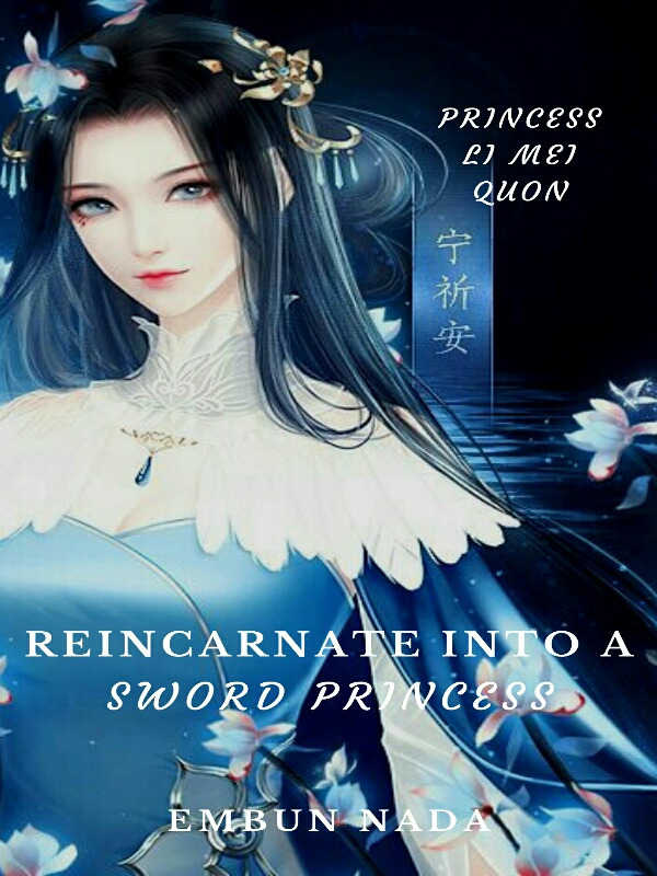 Reinkarnasi Menjadi Putri Pedang