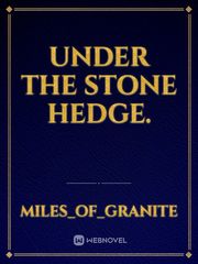 Under the stone hedge. Book