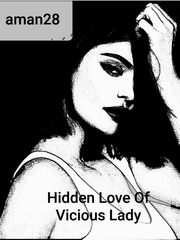 Hidden Love of a vicious lady Book