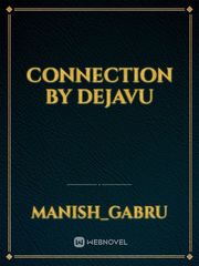 Connection by Dejavu Book