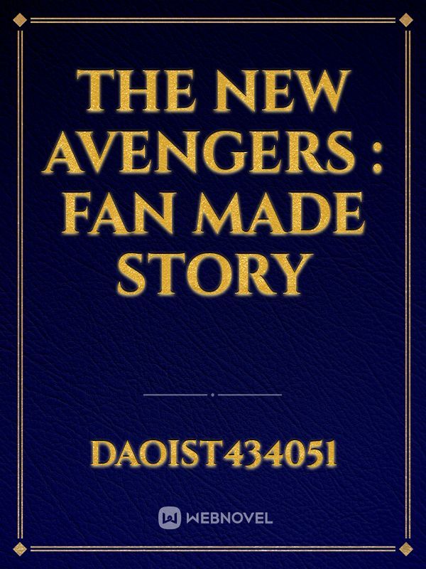 The New Avengers : Fan made story Book