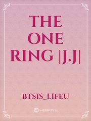 The One Ring |J.J| Book