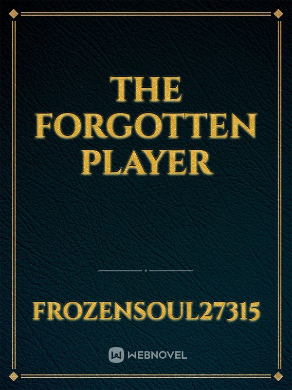 The Forgotten Player