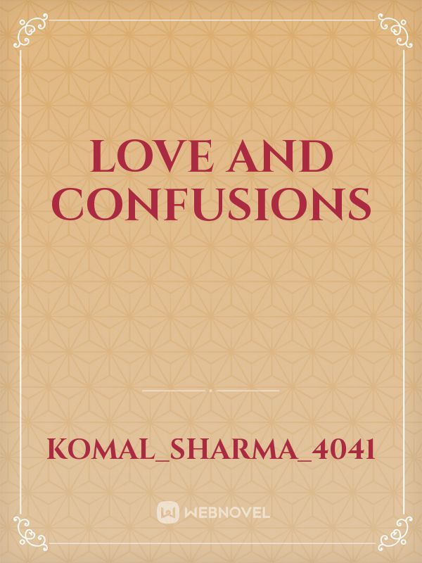 love and confusions