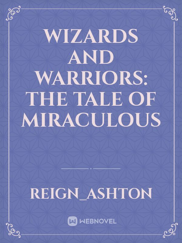 Wizards And Warriors: The Tale of Miraculous Book