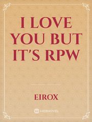 I Love You but it's RPW Book