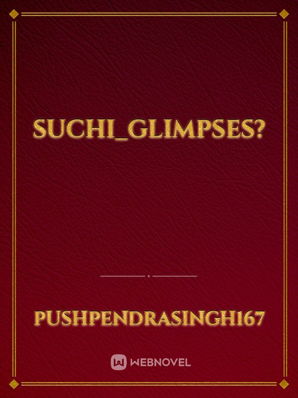 Suchi_glimpses?