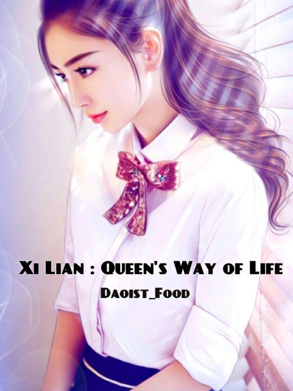 Xi Lian : Queen's Path of Life