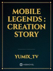 Mobile Legends : Creation Story Book