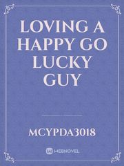 Loving a happy go lucky guy Book