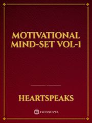 MOTIVATIONAL MIND-SET
vol-1 Book