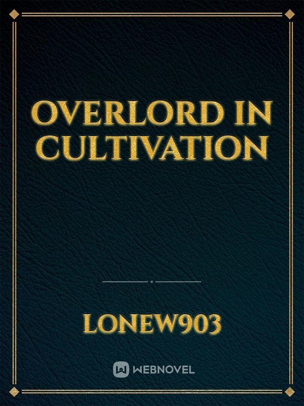 Overlord in Cultivation Book
