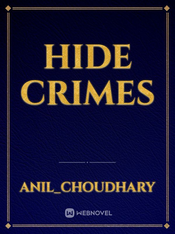 Hide crimes