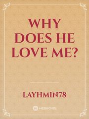 Why Does he Love Me? Book