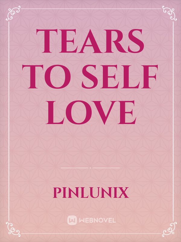 Tears to Self Love
