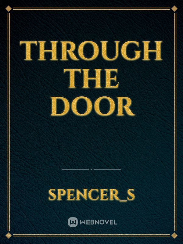 Through the Door
