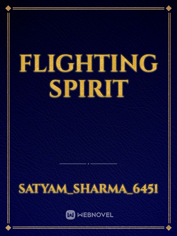 flighting spirit