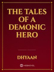 The tales of a demonic hero Book