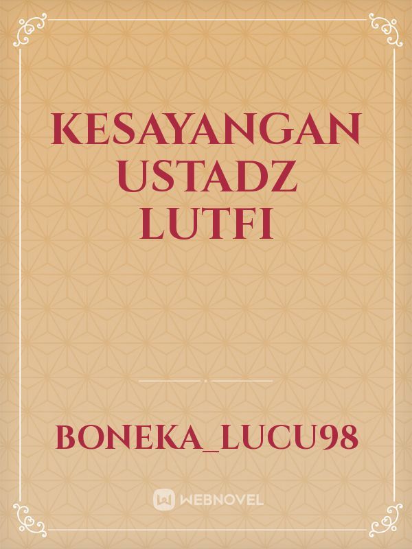 Kesayangan Ustadz Lutfi
