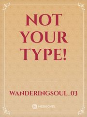 not your type! Book