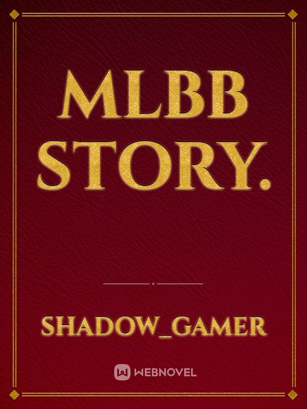 MLBB STORY. Book