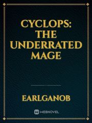 Cyclops: The Underrated Mage Book