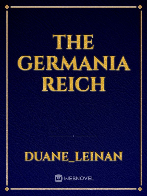 the GERMANIA REICH